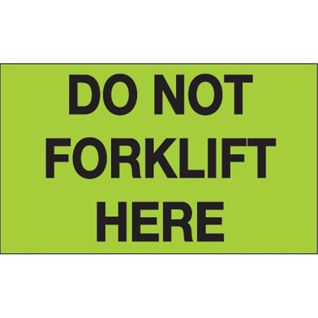 Bondad 3 x 5 in. - Do Not Forklift Here Fluorescent Green Labels - Roll of 500 BO3348790